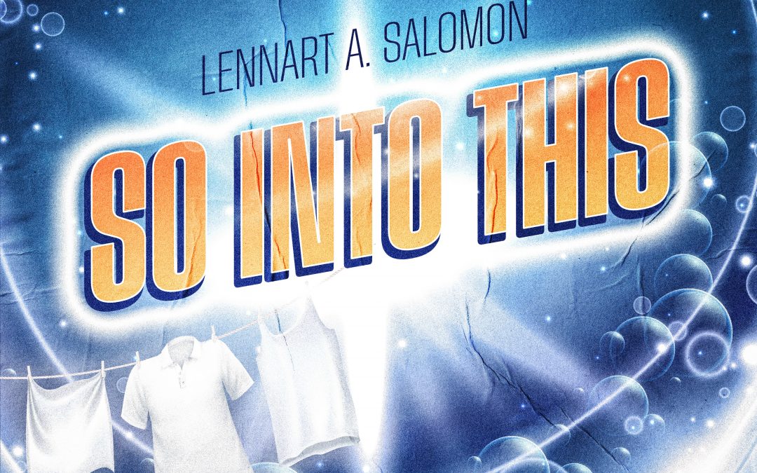 Lennart A. Salomon – So Into This