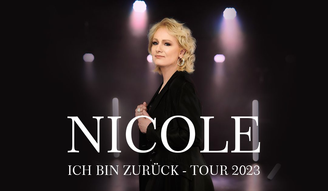 Nicole & Band – Ich bin zurück Tour 2023